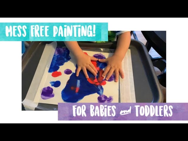 Mess free painting for babies and toddlers! 