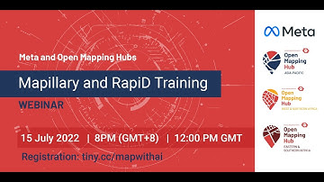 Mapillary & RapiD Training // Open Mapping Hubs + Meta
