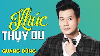 Khúc Thụy Du - Quang Dũng |  MV