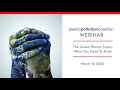 The Global Plastics Treaty:What You Need To Know