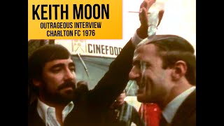 Keith Moon of The Who shocking interview footage Charlton 1976