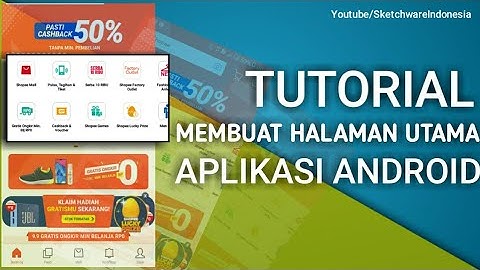 Sketchware Tutorial Indonesia | Membuat Tampilan Utama Aplikasi Android