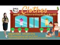 วีดีโอการสอนภาษาอังกฤษชั้นประถมศึกษาปีที่ 2 เรื่อง Clothes : Vocabulary