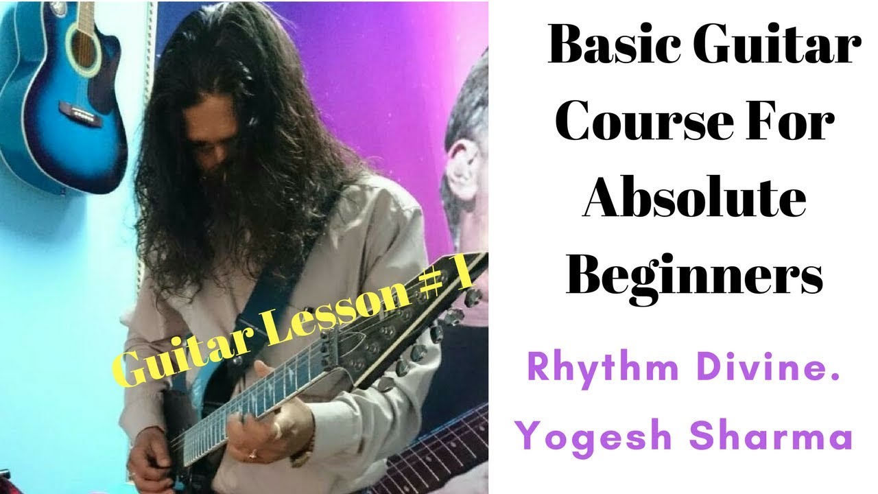 Basic Guitar Lesson For Absolute Beginner # 1 || Guitar Lesson ...