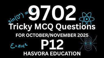 9702 P12 Oct/Nov 2025 | Tricky MCQs Practice | A Level Physics