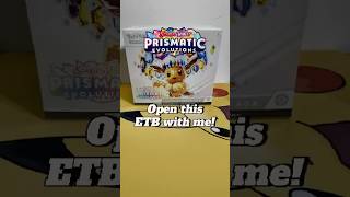 Prismatic Evolutions ETB Opening!
