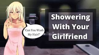 Showering With Your Cute Girlfriend ASMR [Shy Listener/Soapy Kisses/Hair Washing/Shower Noises]