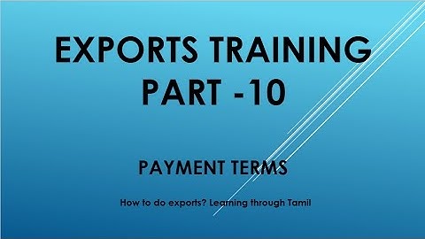 Exports training part  10 payment terms