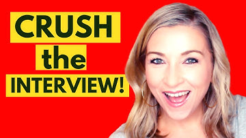 CRUSH Your Job Interview | 5 Tips to GET THE JOB