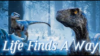 Life Finds A Way || Jurassic World Tribute [AMV]