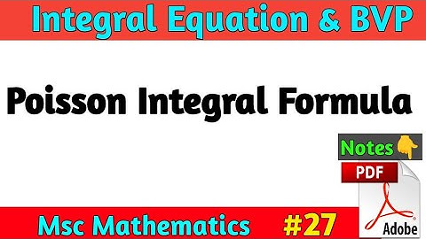 Poisson Integral Formula MSc Math | Integral Equation and BVP MSc Math
