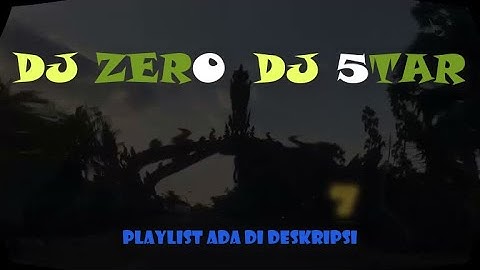 DJ ZERO VS DJ STAR ‼️ HOUSE MUSIC DUGEM JADUL 2000