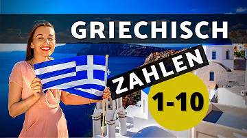 Wie lauten die griechischen Zahlen?