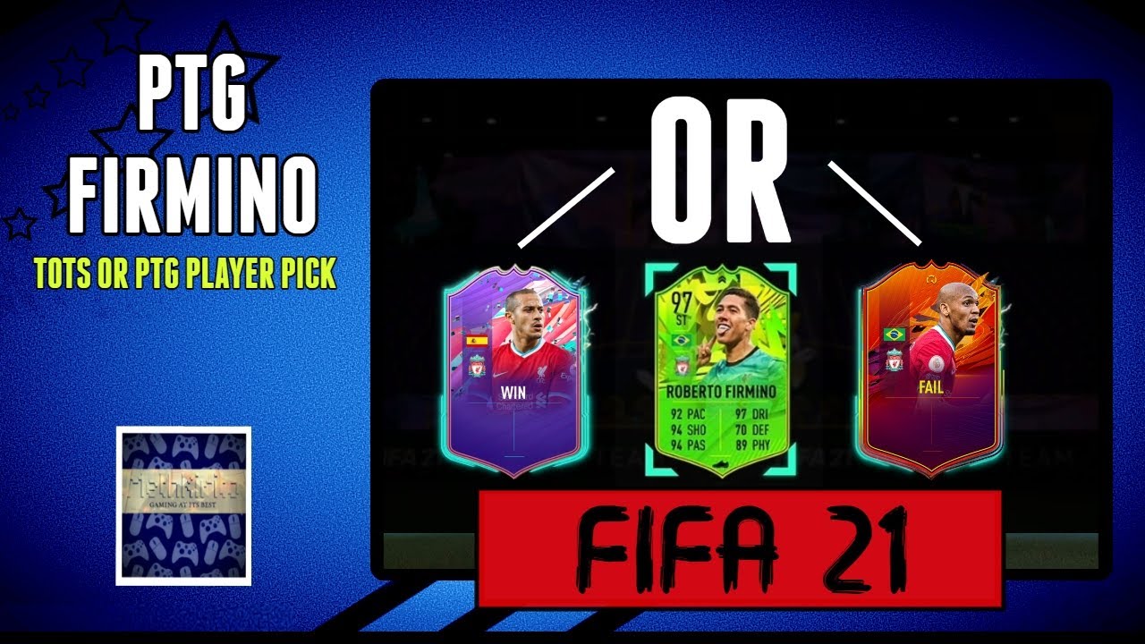 FIFA 21 |PTG Roberto Firmino (TOTS or PTG Player Pick)