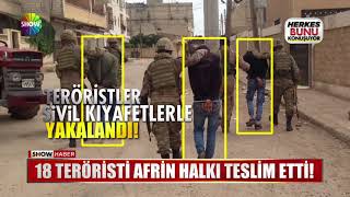 18 teröristi Afrin halkı teslim etti!