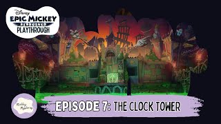 Epic Mickey Rebrushed – Episode 7: The Clock Tower | Nintendo Switch Playthrough
