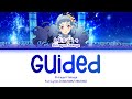 導かれて (Guided) &mdash; Shirayuri Sakuya | FULL LYRICS (KAN/ROM/中/ENG)