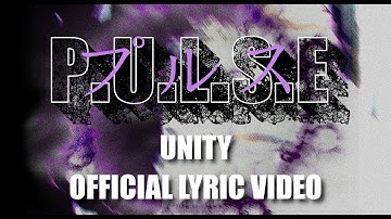 pulse - unity (official lyric video)
