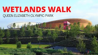 QUEEN ELIZABETH OLYMPIC PARK, WETLANDS WALK - STRATFORD, EAST LONDON