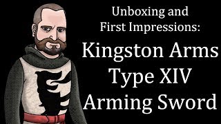 First Impressions - Kingston Arms Type XIV Arming Sword by Angus Trim