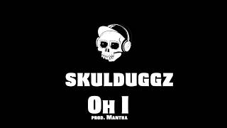 Skulduggz - Oh I - Teaser