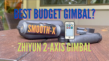 Best budget 2-axis gimbal? | Zhiyun Smooth-X 2-Axis Phone Stablizer Combo Pack