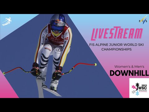 LIVE: FIS Alpine Junior World Ski Championships 2023 St. Anton - Women's and Men's Downhill