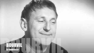 Video thumbnail of "Bourvil La tendresse"