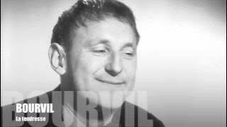 Bourvil La tendresse