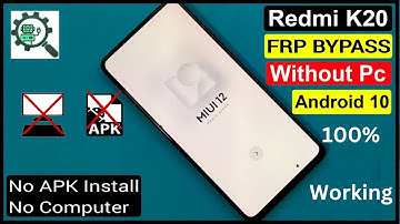Redmi k20 Frp bypass Miui 12