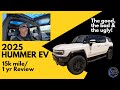 2025 Hummer 15 000 Mile Review The Good And The Bad 