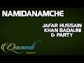 Namidanamche  jafar hussain khan badauni  party album qawwalivol 2