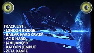 FUNKOT LONDON BRIDGE X BAILAR HARD CRAZY VIRAL TIKTOK [HARDMIX]