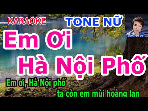 Karaoke - Em Ơi Hà Nội Phố - Tone Nữ - Nhạc Sống - gia huy beat