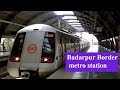 Badarpur border metro stationviolet line  parking exit gates atm plateform