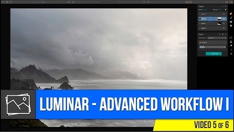 Luminar - Advanced Workflow I
