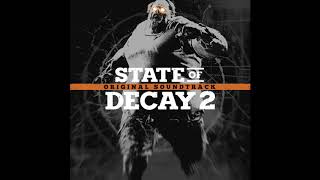 21. Adverse Effect | State of Decay 2 OST