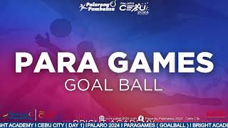 Palaro2024 Bright Academy Para Games Goalball Stream 2 Live Stream 2