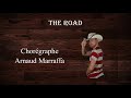 THE ROAD d'Arnaud Marraffa (Danse & Leçon par Arnaud Marraffa)