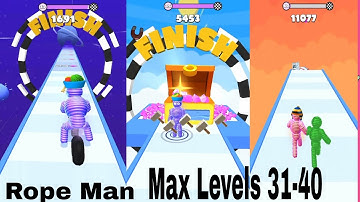 Rope Man Run 🎁🎁 Gameplay (Android, iOS) All Levels 31-40 #rope #gameplay #androidgames