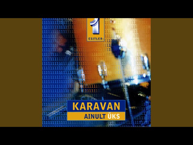 KARAVAN - Mu Laulud, Mu Laulud