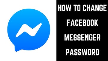 How to Change Facebook Messenger Password