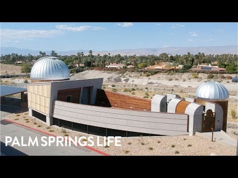Rancho Mirage Observatory | PALM SPRINGS LIFE