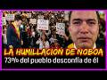 LA HUMILLACIÓN DE NOBOA. 73% del pueblo desconfía de él