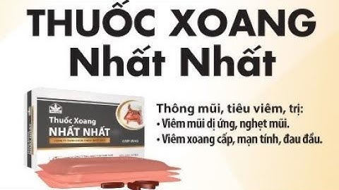 Thuốc xoang Nhất Nhất có hiệu quả không