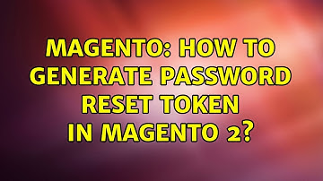 Magento: How to generate Password Reset Token in Magento 2? (2 Solutions!!)