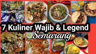 7 KULINER LEGEND INI WAJIB DI COBA SAAT DI SEMARANG.