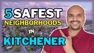 Top 5 Safest Neighborhoods To Live In Kitchener Ontario I Kitchener ON Real Estate I