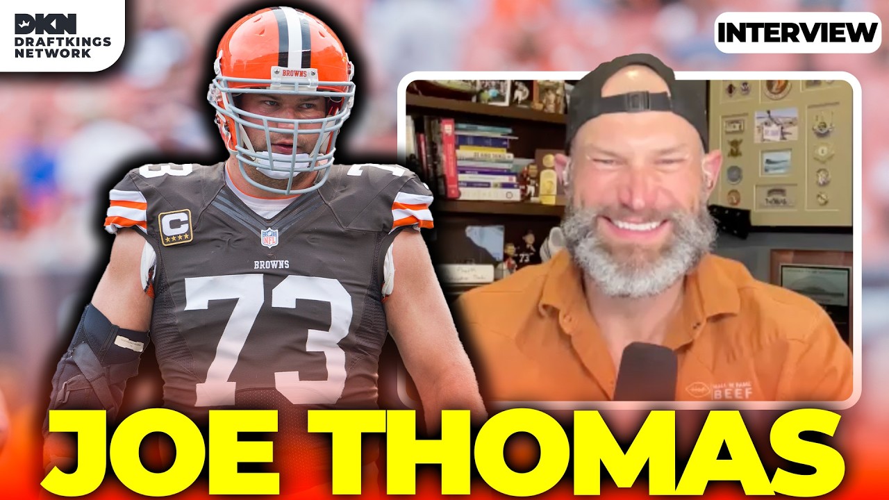 Joe Thomas INTERVIEW: Cleveland Browns Hall of Fame Offensive Tackle Joe Thomas INTERVIEW: Cleveland Browns Hall of Fame Offensive Tackle