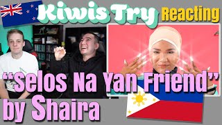 Reacting to 'Selos Na Yan Friend' by Shaira